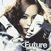 安室奈美恵 「Past＜Future」