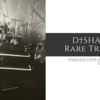 D†SHADE Rare Tracks