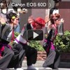 CANON EOS 60D 岡山 「うらじゃ」 動画