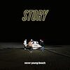 【104】never young beach「STORY」