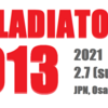 【日本MMA】『Gladiator（グラジエーター） 013』全試合レビュー　西日本MMAの雄が「逆進行」で活動再開！