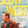 SLOW WEST/スローウエスト - ファスベンダーが出てるなら映画館で見てもいいかな。