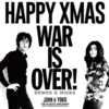 【歌詞・意訳】JOHN LENNON & YOKO ONO " HAPPY XMAS ( WAR IS OVER ) " (2022.12.08公開)