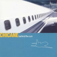 Chicane『Behind the Sun』（2000）