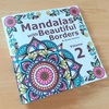 【Mandalas with Beautiful Borders 2】