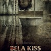 BELA KISS: PROLOGUE 