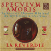 La Reverdie  『Speculum Amoris』