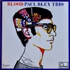 Paul Bley: Blood (1966) まあこれでブレイのレコード蒐集は