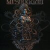 Meshuggah「The Violent Sleep of Reason」