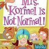 スクールバスの運転手Mrs Kormelにとって散々な日　My Weird School #11『Mrs. Kormel Is Not Normal!』のご紹介