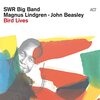 【JAZZ新譜】ドイツの名門ビッグバンドがパーカーの作品に挑戦  Bird Lives / SWR Big Band (2021)