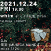 2021.12.24(FRI) whim @ しぶや 花魁 Oiran