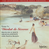 『Songs by Déodat de Séverac』  François Le Roux / Graham Johnson