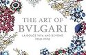 BVLGARI アートオブブルガリ 130年にわたるイタリア美の至宝