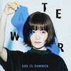 SHE IS SUMMER 「WATER」