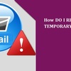 How do I RESOLVE GMAIL TEMPORARY ERROR