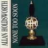 アラン・ホールズワースSACD化シリーズ　「None Too Soon」「Then!」「Wardenclyffe Tower」