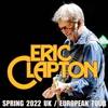 エリック・クラプトン（Eric Clapton）ヨーロッパーツアー初日 セットリスト 2022/05/07