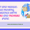  Swift and Hassle-Free Moving Experience with Packers and Movers Pune