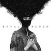 厚い中低域と低域で、ズンズン迫ってくる。【Royal Blood/Royal Blood（2014）】｜今日のTSUTAYA DISCAS日記。#485