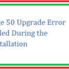 Sage 50 Upgrade Error Failed During the Installation