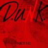 SKY-HI の新曲 D.U.N.K. 歌詞