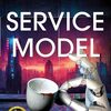 『Service Model』主人を殺してしまった執事ロボットが荒廃した人間社会を旅する物語
