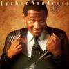 「ア・ハウス・イズ・ノット・ア・ホーム（ A House is Not a Home）」ルーサー・ヴァンドロス（Luther Vandross）（1981）