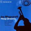 Joe Magnarelli / Hoop Dreams