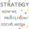 読後評：ソーシャルメディア・プラットフォーム戦略　A SOCIAL STRATEGY  HOW WE PROFIT FROM SOCIAL MEDIA