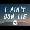 J.IのI Ain't Gon Lieの一緒になのも