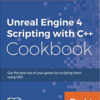 Unreal Engine 4 Scripting with C++ Cookを勉強して