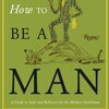 How To Be a Man