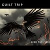 Guilt Trip - Feed the Fire