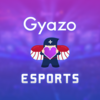 GyazoはeSportsチームの支援を積極的に行います