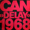 カン Can - ディレイ1968 Delay 1968 (Spoon, 1981)