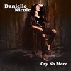 ダニエル・ニコル(Danielle Nicole)の『Cry No More』入手