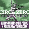 Circa Zero "Circus Hero"