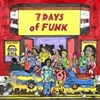  7 Days Of Funk / 7 Days Of Funk