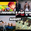 My Favorite K-POP Songs of 2018 August 🎧