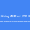 LLVMの新しい中間言語表現 MLIRを試す(6. MLIRに関する発表資料を読む)