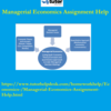 Seek Our Online Managerial Economics Assignment Help Today!