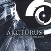 Arcturus - The Sham mirrors