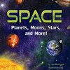 美しい写真とともに英語で学べる宇宙の基礎知識　SIRシリーズStep 3から『Space: Planets, Moons, Stars, and More!』のご紹介
