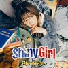 MindaRyn 「Shiny Girl」