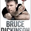 Books:  What Does This Button Do? / Bruce Dickinson (2017)