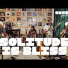 今日の動画。 - SOLITUDE IS BLISS | COSMOS Session