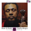 Atlantic Records 75th Anniversary Series　チャールス・ミンガス「Blues & Roots」SACD HYBRIDがAcoustic Soundsから