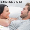 Be A Story Teller In The Bed