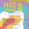 6/25「HSZ LOUNGE」@ heavysick ZERO(中野)